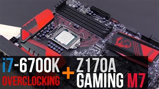 Intel i7-6700K Overclocking with MSI Z170A Gaming M7 - YouTube