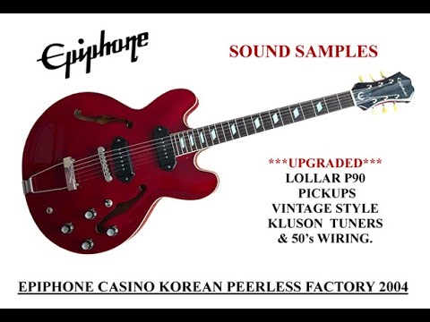 EPIPHONE CASINO GUITAR KOREAN PEERLESS FACTORY 2004 SOUND SAMPLES