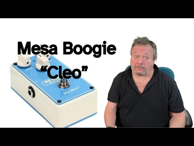 Mesa Boogie “Cleo” Overdrive Pedal - YouTube