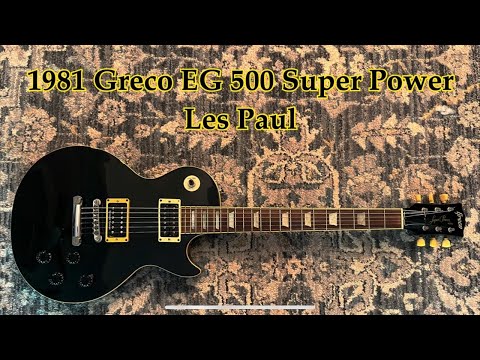 Greco EG500 Super Power Les Paul Japan 1980 - YouTube