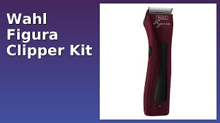 REVIEW (2026): Wahl Figura Clipper Kit. ESSENTIAL details. - YouTube