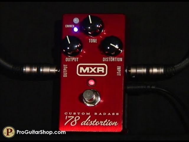 MXR Custom Badass '78 Distortion - YouTube