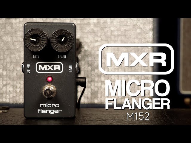 MXR M152 Micro Flanger - YouTube