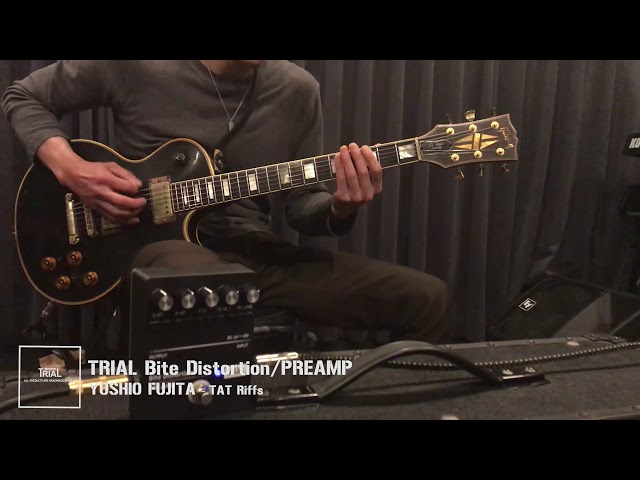 TRIAL Bite Distortion/PREAMP - Yoshio Fujita - TAT Riffs - YouTube