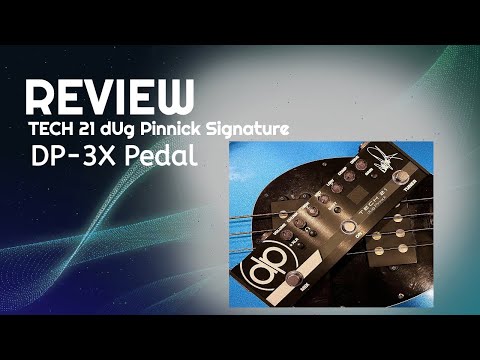 REVIEW: dUg Pinnick Signature DP-3X by Tech 21 - YouTube