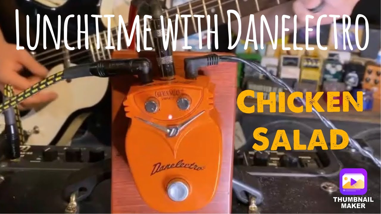 Lunchtime with Danelectro | Chicken Salad Vibrato | Ep. 1 - YouTube