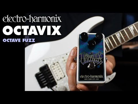 Electro-Harmonix Octavix Octave Fuzz Pedal (Demo by Bill Ruppert