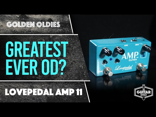 Lovepedal Amp 11. The best breakup pedal ever made? - YouTube