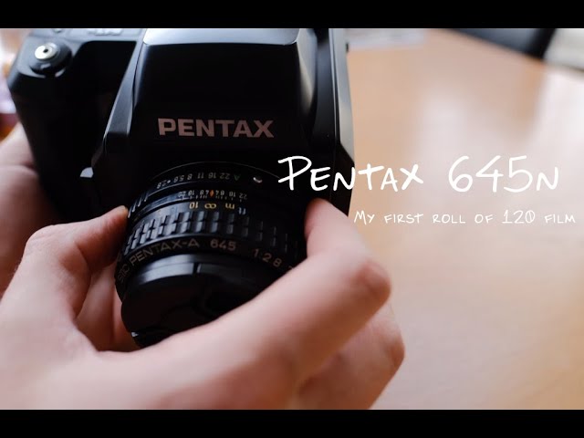Pentax 645n - My First Roll of 120 Film - YouTube