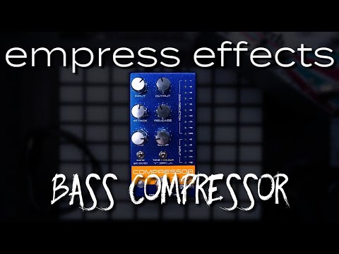 Empress BASS Compressor Review! - YouTube