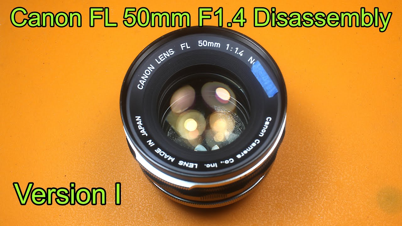 Disassembly of Canon FL 50mm F1.4 lens (Version I) - YouTube