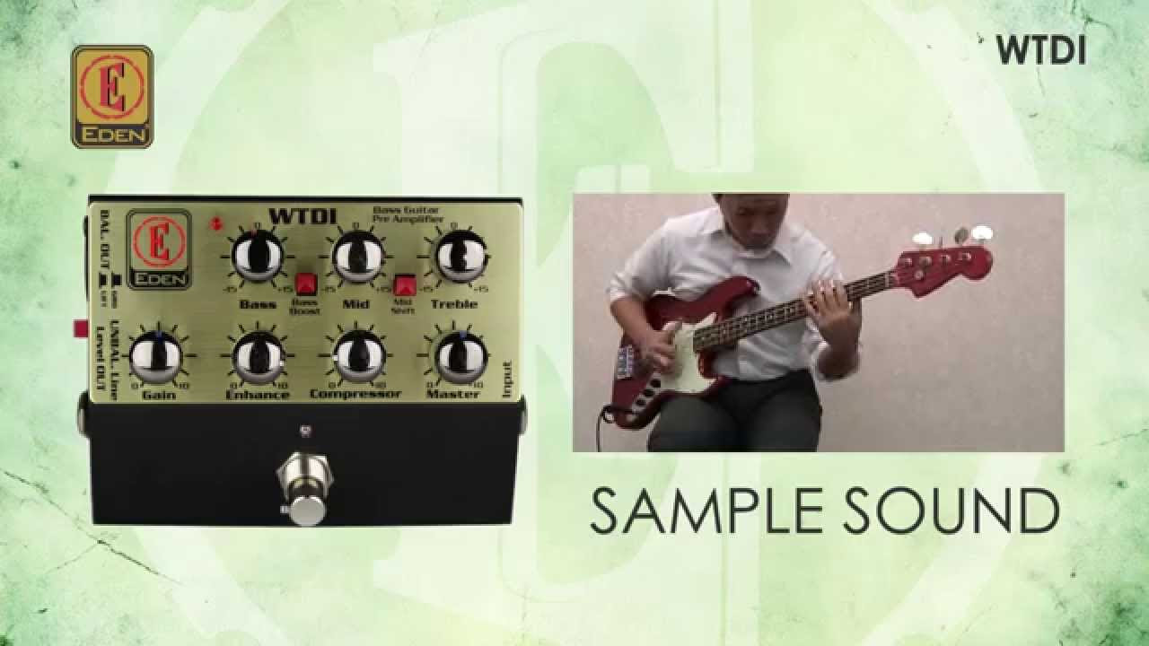 EDEN ベース用プリアンプ WTDI - YouTube
