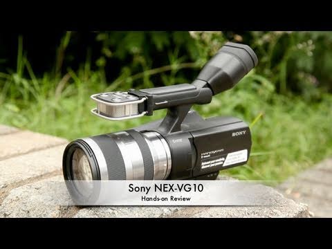 Sony NEX VG-10: First Impressions & Hands-on - YouTube
