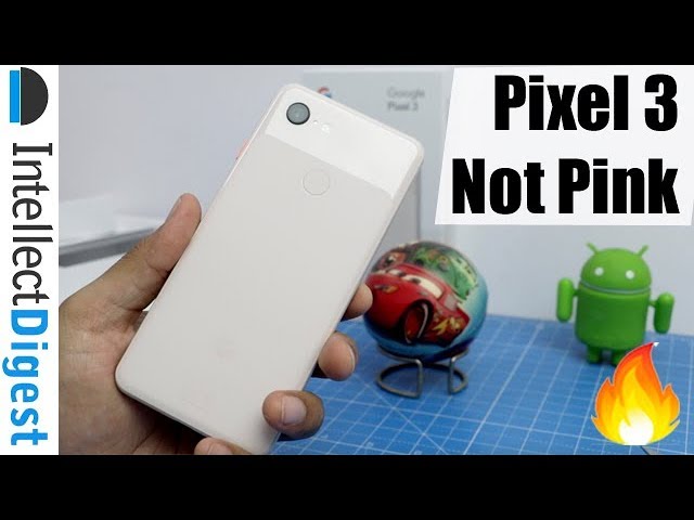 Google Pixel 3 Not Pink Unboxing #TeamPixel #TeamID
