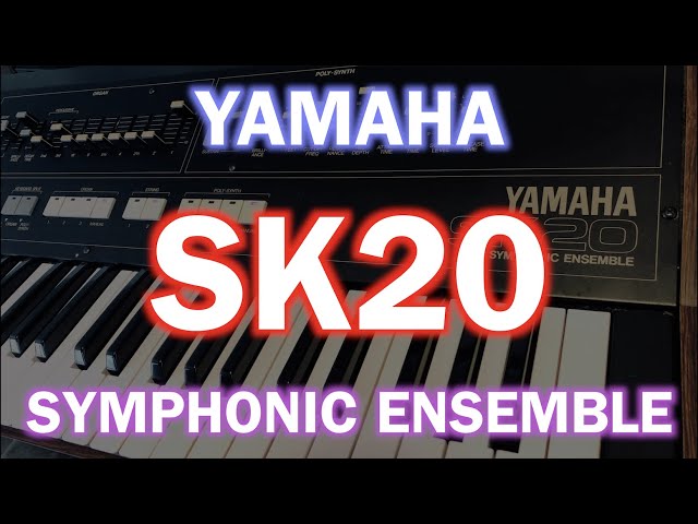 YAMAHA SK20 SYMPHONIC ENSEMBLE : Sound Check - YouTube
