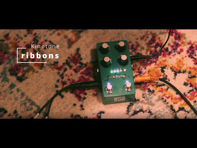 Kinotone ribbons ギターエフェクター