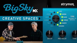 strymon BigSky MX｜ミュージックランドKEY