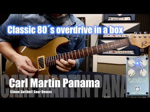 Want 80´s Classic Overdrive? Then it is the Carl Martin Panama