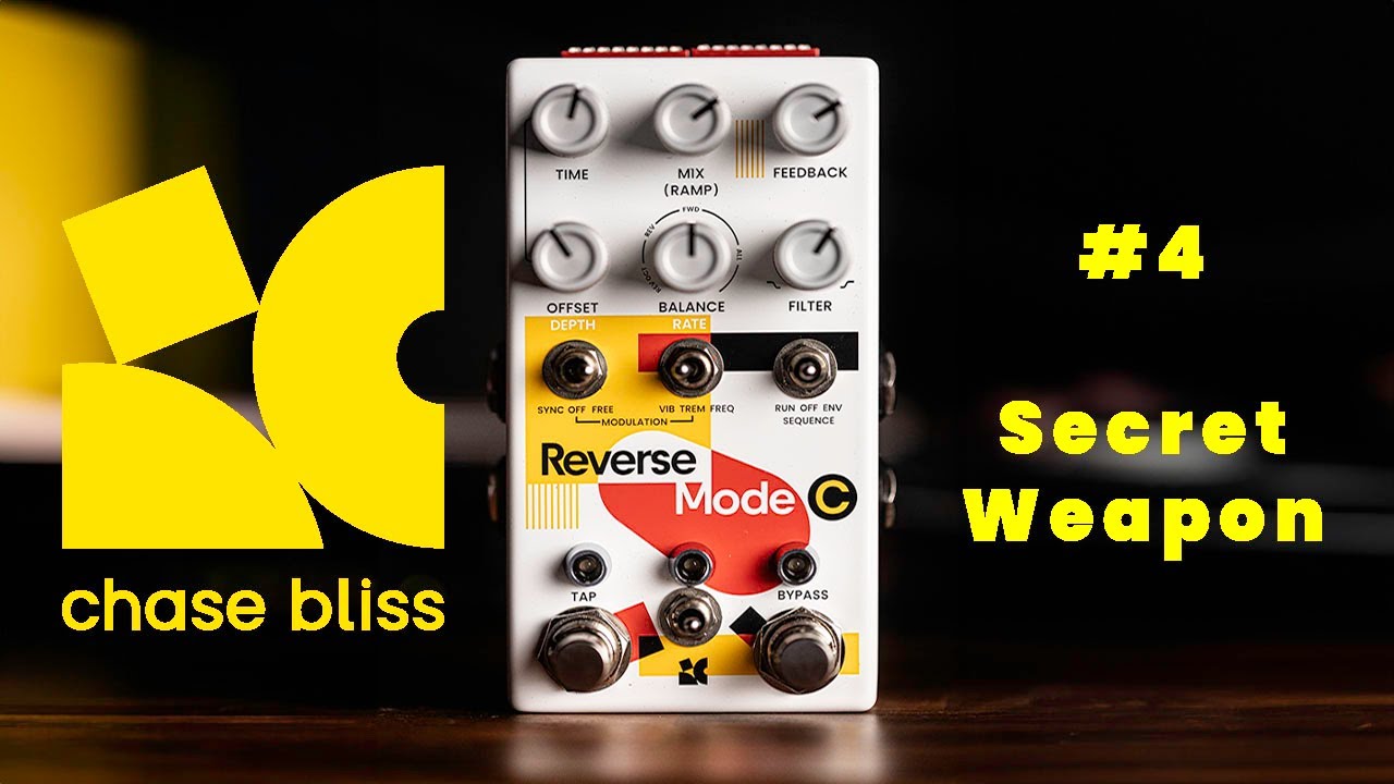 The Chase Bliss Reverse Mode C has a secret Weapon? Let me show