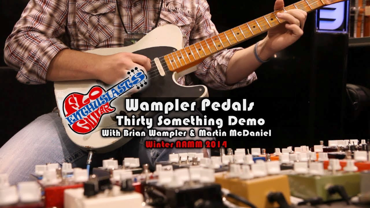 NAMM 2014: Wampler Thirty Something (Ace Thirty) Demo with Brian