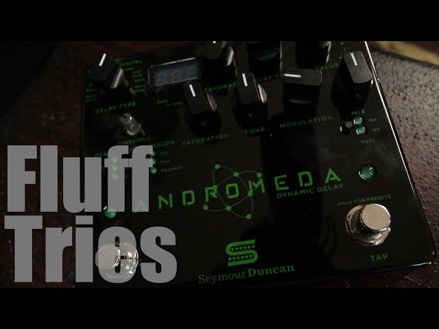 Fluff Tries: Seymour Duncan Andromeda - YouTube