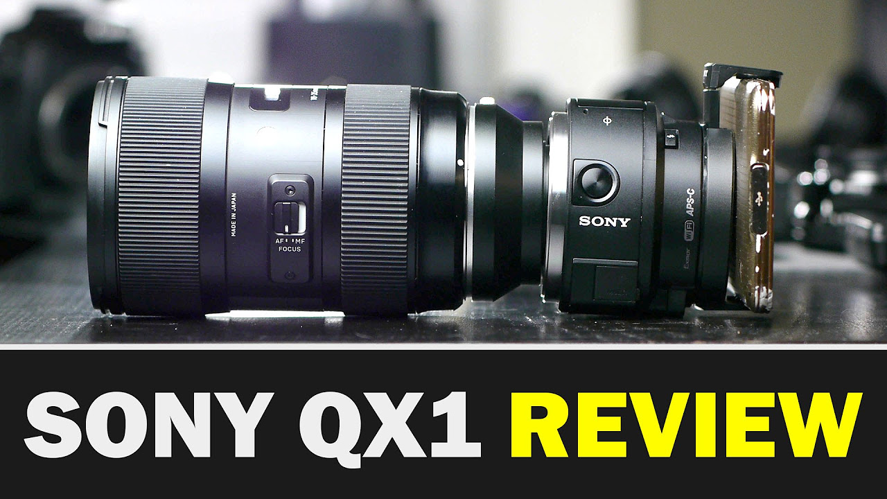 Sony QX1 Smartphone Camera Review - YouTube