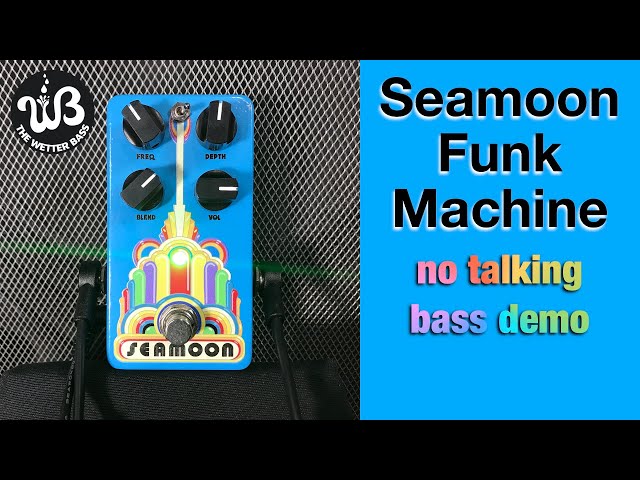 Shake that money maker! Seamoon Funk Machine. No talking BASS demo