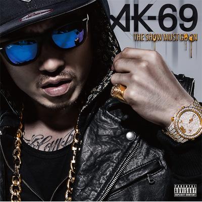 THE SHOW MUST GO ON : AK-69 | HMV&BOOKS online - VCCM-1023