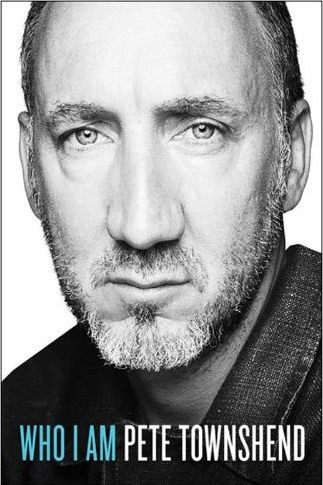 ピート・タウンゼントの自伝『フー・アイ・アム』、7月23日に邦訳版の