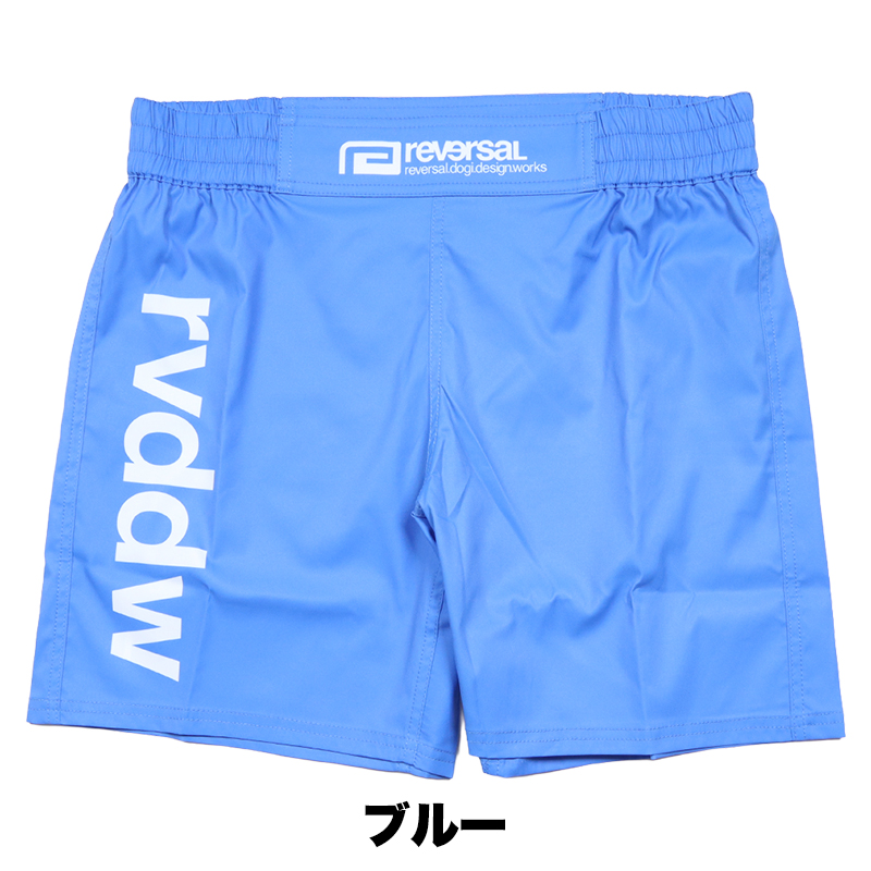 reversal（リバーサル） ショートパンツ ハーフパンツ ファイト