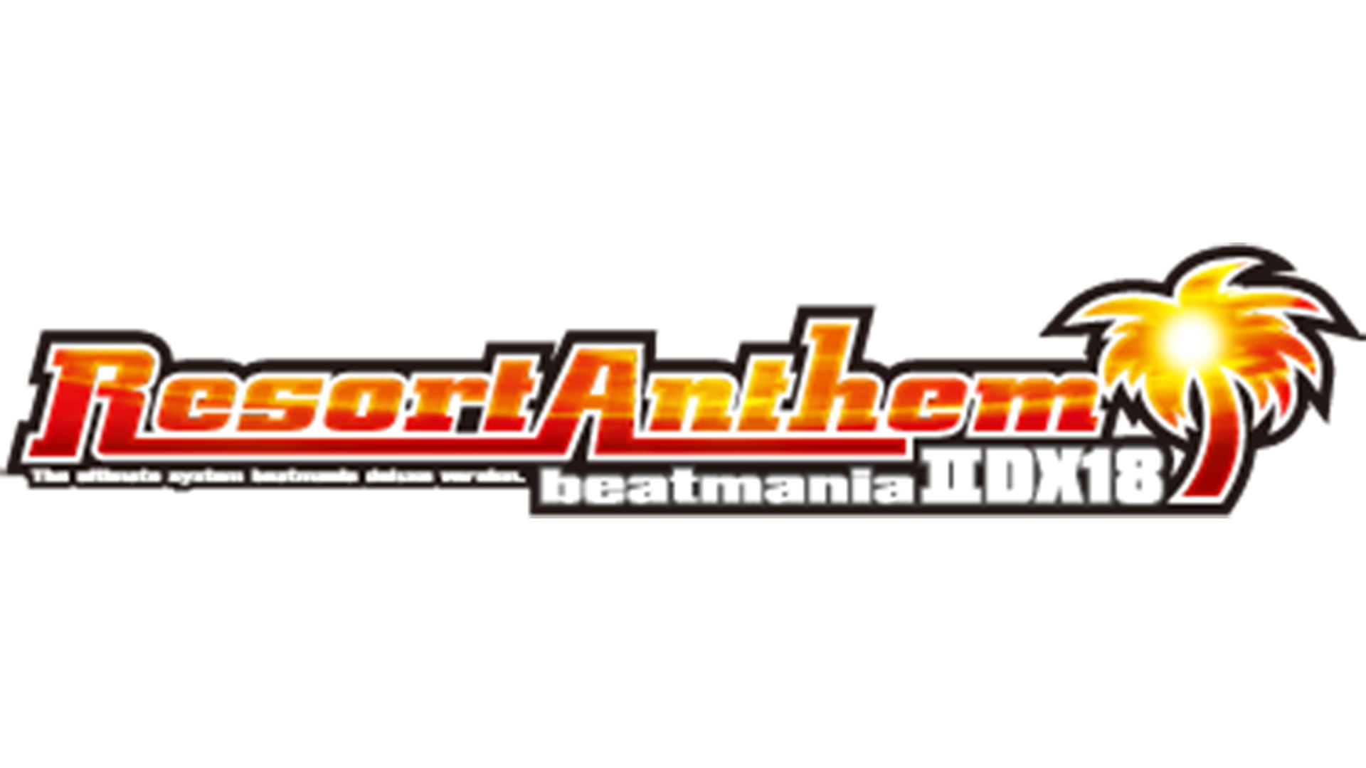 beatmania IIDX 18 Resort Anthem Music - Smash Custom Music